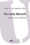 Do svta filosof - Roman Cardal,Ji Fuchs,Viera Kainov