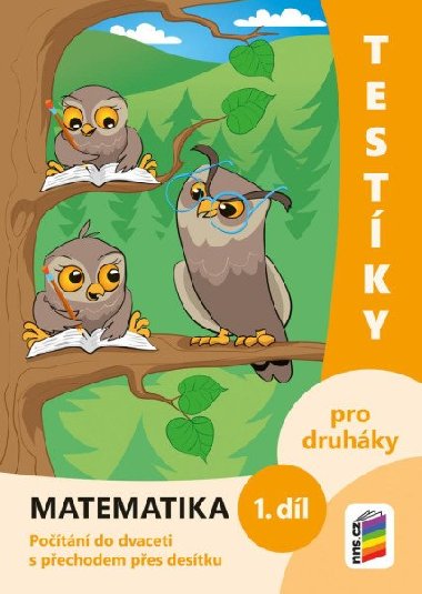 Testky pro druhky - matematika, 1. dl (barevn pracovn seit) - neuveden