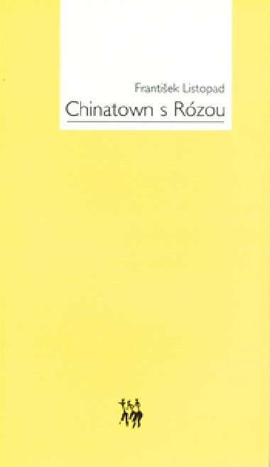Chinatown s rzou - Frantiek Listopad