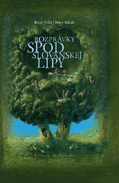 Rozprvky spod slovanskej lipy - Peter Mik; Peter Vrlk