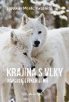 Krajina s vlky - Rapsodie edch stn - Jaroslav Monte Kvasnica