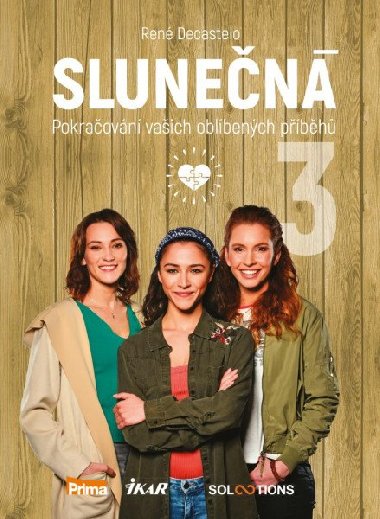 Slunen 3 - Dal pokraovn vaich oblbench pbh - Ren Decastelo