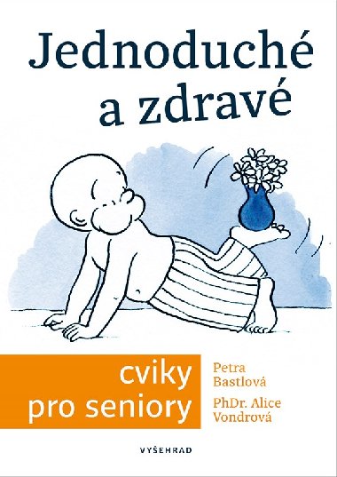 Jednoduché a zdravé cviky pro seniory - Petra Bastlová