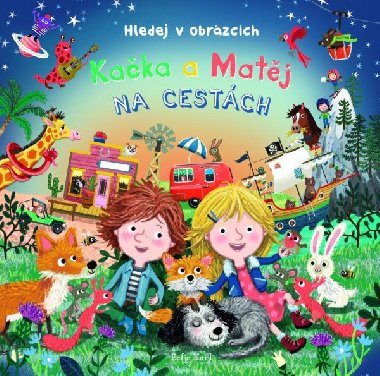 Kačka a Matěj na cestách - Eefje Kuijl
