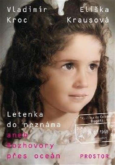 Letenka do neznma aneb Rozhovory pes ocen - Elika Krausov, Vladimr Kroc