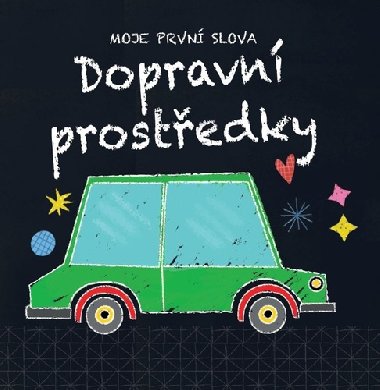 Moje prvn slova Dopravn prostedky - Sara Brezzi