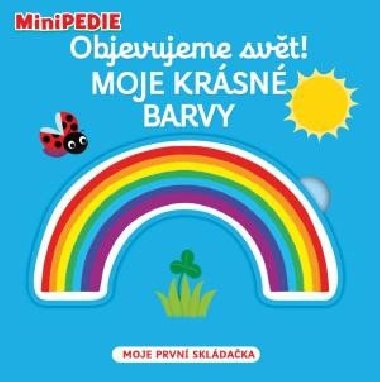 MiniPEDIE Objevujeme svět! Moje krásné barvy - Nathalie Choux
