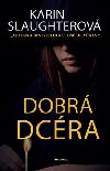 Dobr dcra - Karin Slaughter