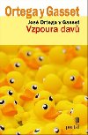 Vzpoura dav - Jose Ortega y Gasset