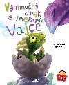 Vnimon drak s menom Vajce - Heidi Howarth; Daniel Horwath