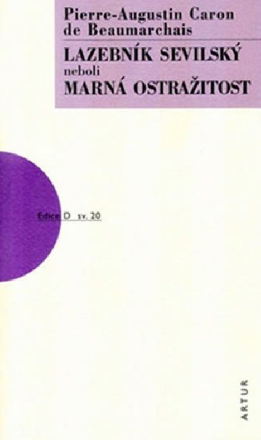 Lazebnk sevillsk neboli marn otraitost - Pierre-Augustin Caro Beaumarchais