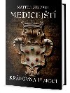 Medicejt - Krlovna u moci - Matteo Strukul