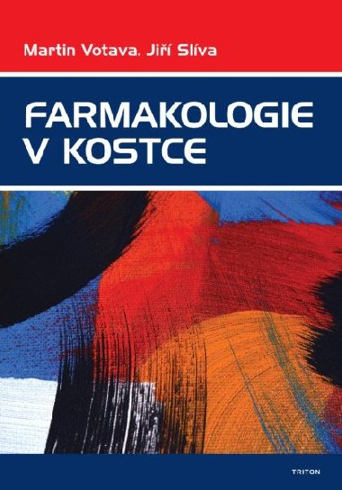 Farmakologie v kostce - Martin Votava; Jiří Slíva