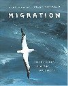 Migration: Incredible Animal Journeys - Mike Unwin