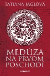 Medza na prvom poschod - Tatiana Jaglov