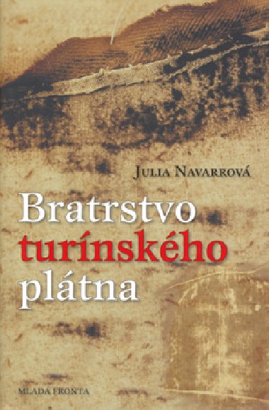 Bratrstvo turnskho pltna - Julia Navarrov
