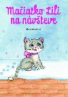 Maiatko Lili na nvteve - Alena Penzeov