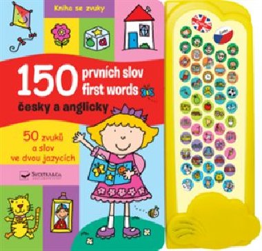 150 prvnch slov esky a anglicky - 50 zvuk a slov ve dvou jazycch - Svojtka