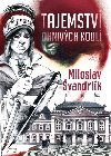Tajemstv ohnivch koul - Miloslav vandrlk