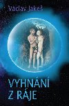 Vyhnn z rje - Vclav Jake