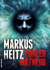 Pohled mrtvho - Markus Heitz