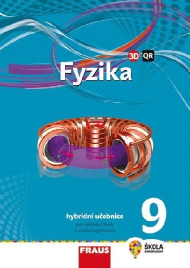 Fyzika 9 pro Z a vcelet gymnzia - Uebnice nov generace - Miroslav Randa