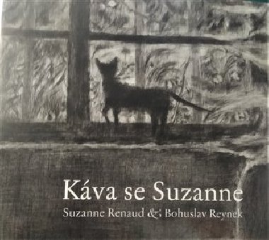 Káva se Suzanne - Suzanne Renaud,Bohuslav Reynek