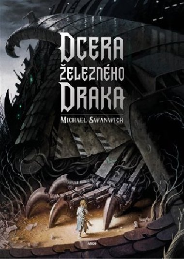 Dcera eleznho draka - Michael Swanwick