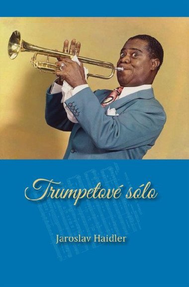 Trumpetov slo - Jaroslav Haidler