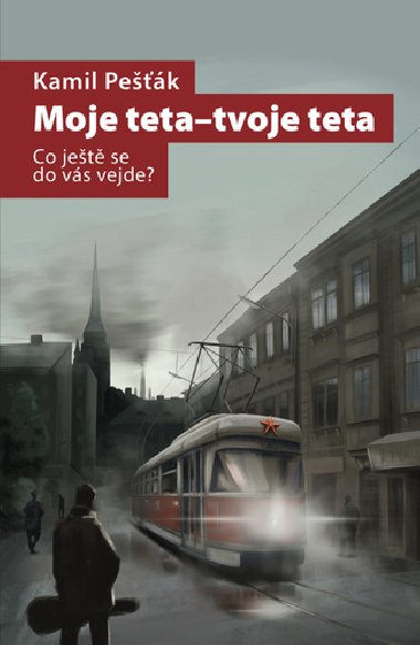 Moje teta - tvoje teta - Kamil Pek
