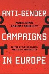 Anti-Gender Campaigns in Europe : Mobilizing against Equality - Kuhar Roman, Paternotte David,