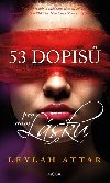 53 dopis pro moji lsku - Leylah Attar