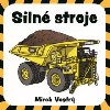 Siln stroje - Mirek Vostr