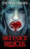 Sklenice srdek - Jennifer Hillier