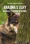 Krajina s vlky - Honba za pzrakem Gvaudanu - Jaroslav Monte Kvasnica