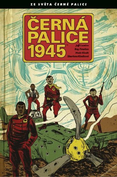ern palice 1945 - Lemire Jeff, Fawkes Ray,