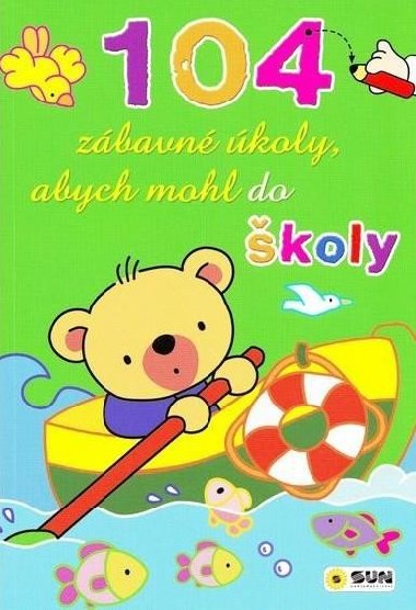 104 zbavn koly pro mal kolky - Abych mohl do koly - Nakladatelstv SUN