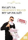 Recept na milinov brand bez mindrk! - Dubaj Peter