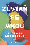 Zsta se mnou - Ayobami Adebayo