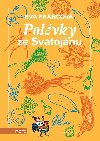 Polvky ze Svatojnu - Eva Francov