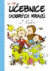 Uebnice dobrch mrav - Petr Behensk