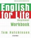 English for Life Beginner Workbook Without Key - Hutchinson Tom