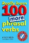 Really Learn 100 More Phrasal Verbs - Parkinson Dilys