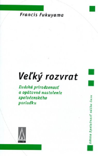 Vek rozvrat - Francis Fukuyama