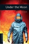 Level 1: Under the Moon/Oxford Bookworms Library - Akinyemi Rowena