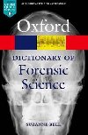 Oxford Dictionary of Forensic Science  - Bell Suzanne