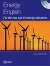 Energy English for the Gas and Electricity Industries Students Book & MP3 Audio CD - Dummett Paul