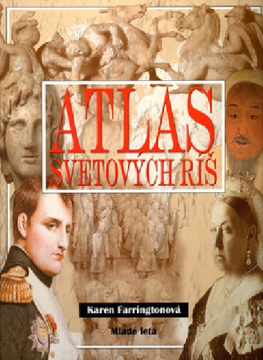 Atlas svetovch r - Karen Farringtonov; Oliver Frey