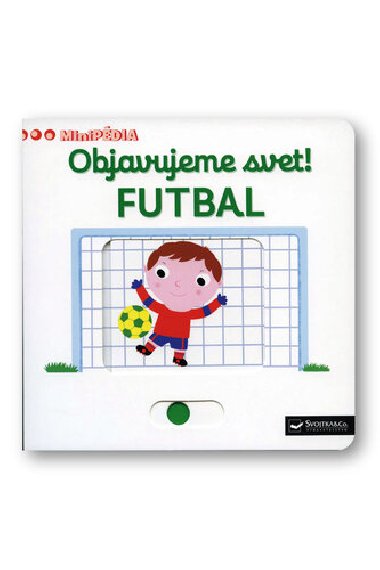Objavujeme svet! Futbal - Nathalie Choux