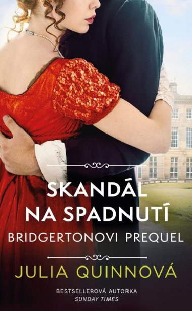 Bridgertonovi Skandl na spadnut - Julia Quinnov